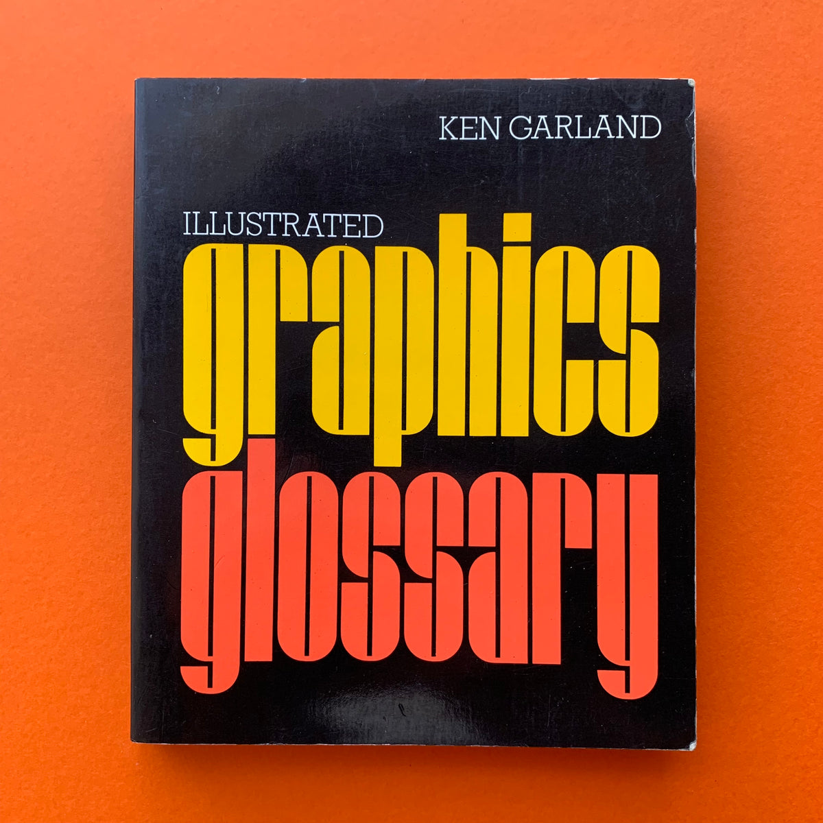 Illustrated Graphics Glossary (Ken Garland) The Print Arkive