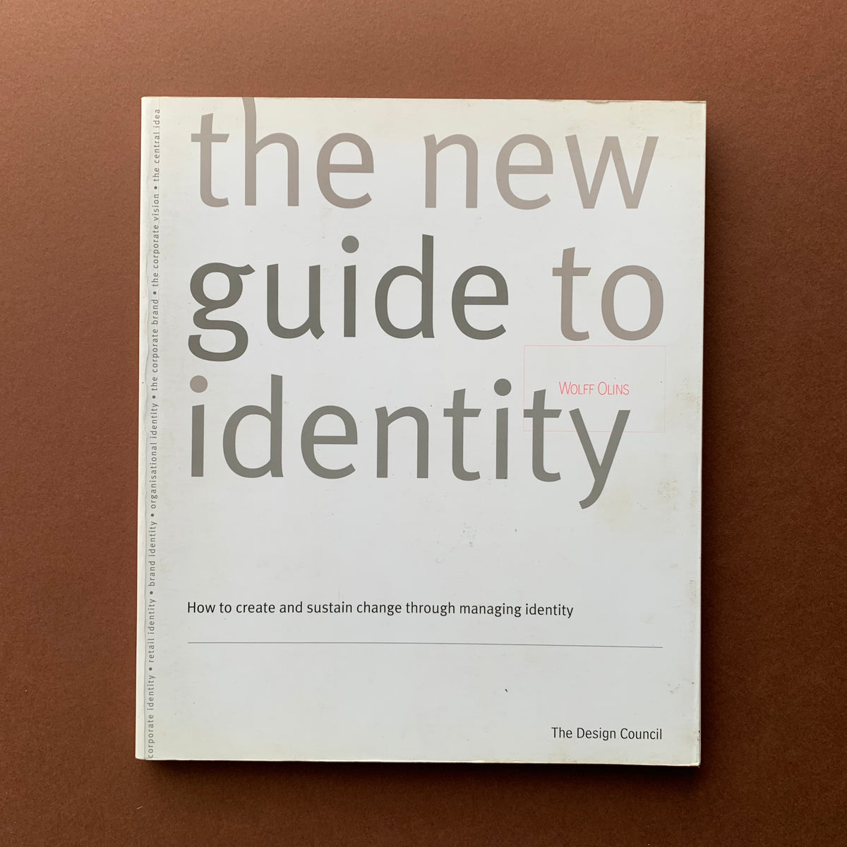 The new guide to identity: How to create and sustain change