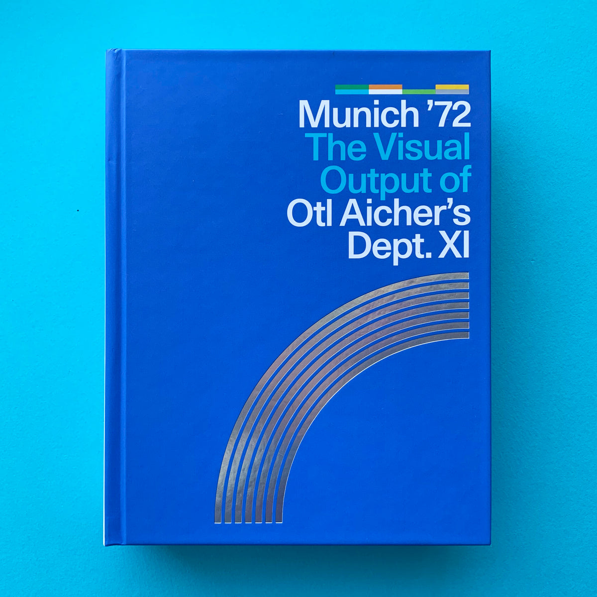 Munich '72 The Visual Output of Otl Aicher's Dept.XI – The Print