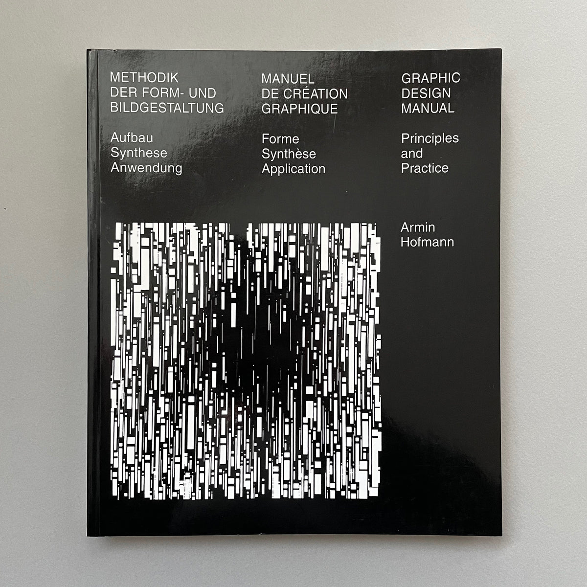 Graphic Design Manual, Principles and Practice (Armin Hofmann