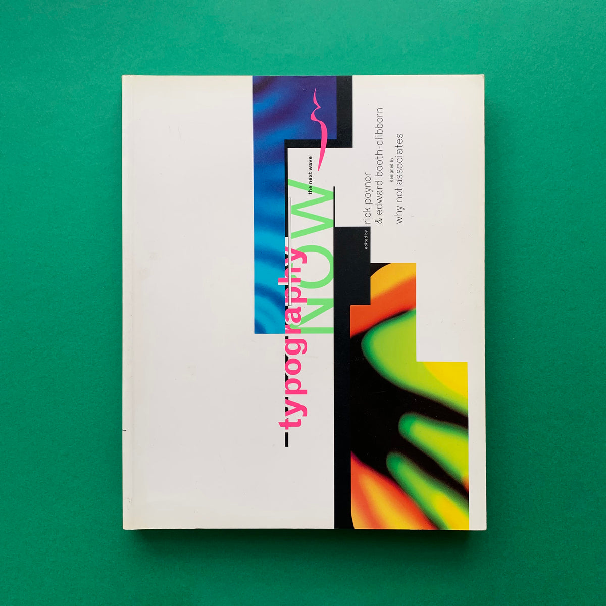 Typography Now: The Next Wave – The Print Arkive