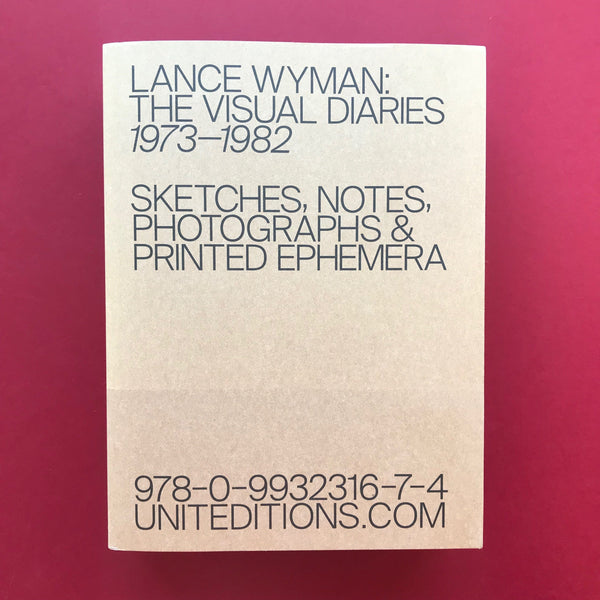 Lance Wyman: The Visual Diaries 1973-1982 (Unit Editions)