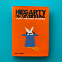 Hegarty on Advertising: Turning Intelligence into Magic