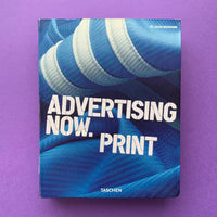 Advertising Now: Print