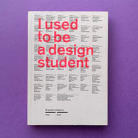 I used to be a design student