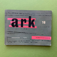 Ark 16: Journal of the Royal College of Art