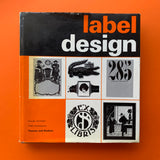 Label Design: 1000 illustrations chosen and introduced by Claude Humbert
