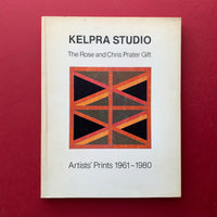 Kelpra Studio - An Exhibition to Commemorate the Rose and Chris Prater Gift