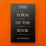 The Form of the Book: Essays on the Morality of Good Design (Jan Tschichold)