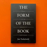 The Form of the Book: Essays on the Morality of Good Design (Jan Tschichold)