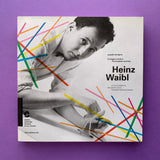 Heinz Waibl: Graphic Designer. The Creative Journey