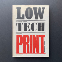 Low-Tech Print: Contemporary Hand-Made Printing