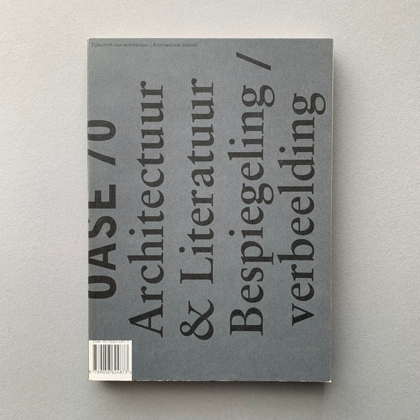 OASE No.70: Architecture & Literature Reflections/Imaginations (Karel Martens)