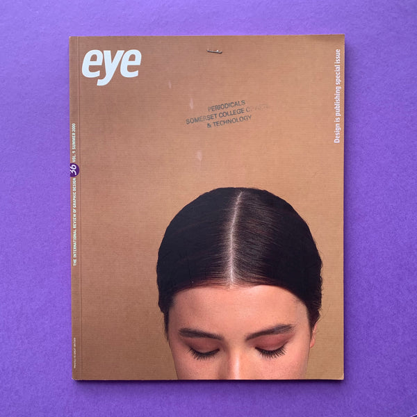 Eye 36 / International Review of Graphic Design / Summer 2000