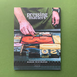 Pressing Matters No.3: The passion and process behind modern printmaking