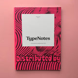 TypeNotes: A journal dedicated to typography & graphic design - Issue No.2 2018
