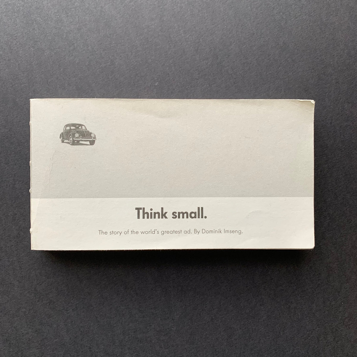 Think small. The story of the world’s greatest ad. – The Print Arkive