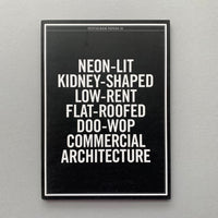 Pentagram Papers 30: Neon-Lit Kidney-Shaped Low-Rent Flat-Roofed Doo-Wop Commercial Architecture
