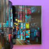 TO:KY:OO Liam Wong - A photographic, cyberpunk-inspired exploration of nocturnal Tokyo (Signed)