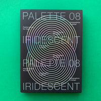 PALETTE 08: Iridescent - Holographics in design