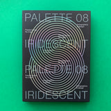 PALETTE 08: Iridescent - Holographics in design
