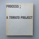 Process; A Tomato Project