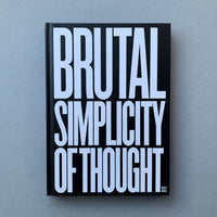 Brutal Simplicity of Thought: How It Changed the World (M&C Saatchi)