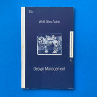 The Wolff Olins Guide to Design Management - Mysteries of Design Management Revealed