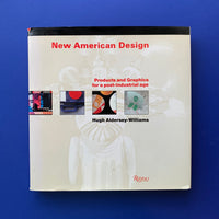New American Design: Products and Graphics for a post-industrial age