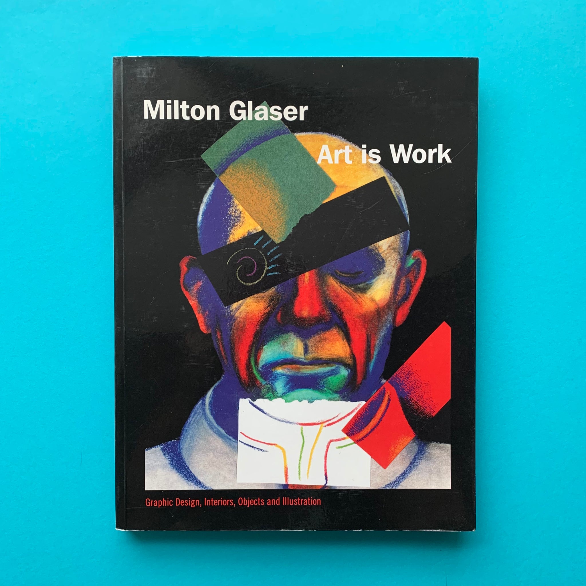 Milton Glaser ・Art is Work 2681-Milton-Glaser-Art-Is-Work
