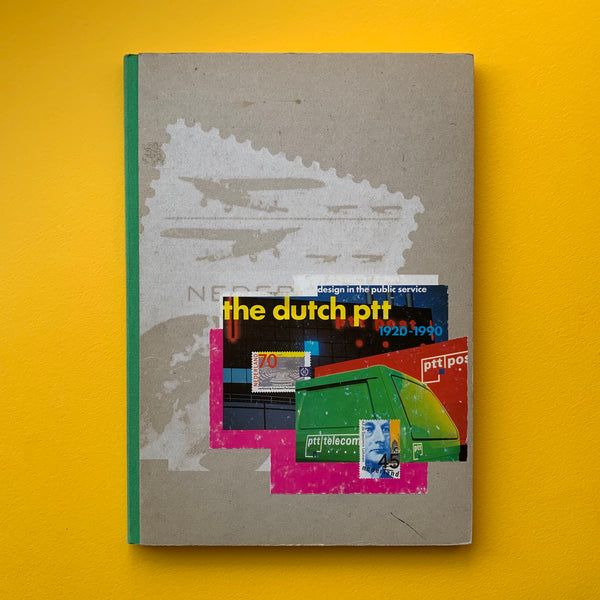 design in the public service: the dutch ppt 1920-1990 (8vo)