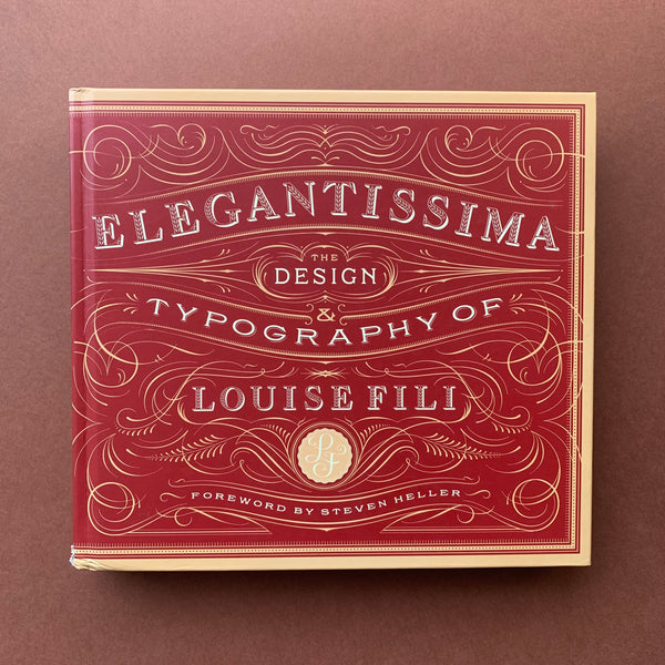 Elegantissima: The Design & Typography of Louise Fili