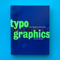 Typographics 1: The Art of Typography from Digital to Dyeline