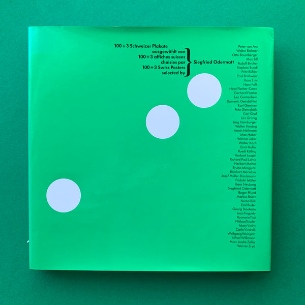 100 + 3 Swiss Posters selected by Siegfried Odermatt.