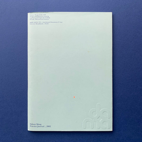 Dalton Maag Practice Journal 2002 book cover. Buy and sell your design books, magazines and posters.  Visit bookseller, The Print Arkive. 