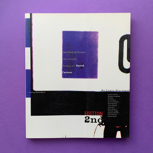 The End of Print: the Grafik Design of David Carson (Edition 2nd)