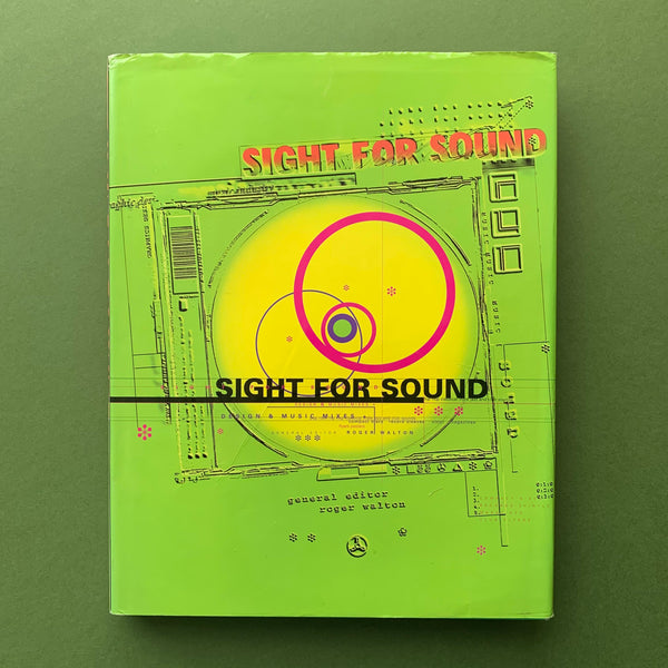 Sight for Sound: Design & Music Mixes book cover. Buy and sell design related books, magazines and posters with The Print Arkive.