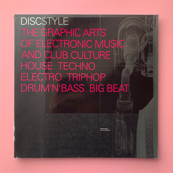 Discstyle: The graphic arts of electronic music and club culture book cover. Buy and sell with The Print Arkive.