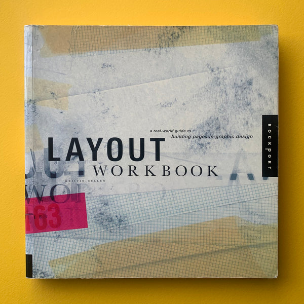 Layout workbook: a real-world guide to building pages in graphic design - book cover. Buy and sell design related books, magazines and posters with The Print Arkive.