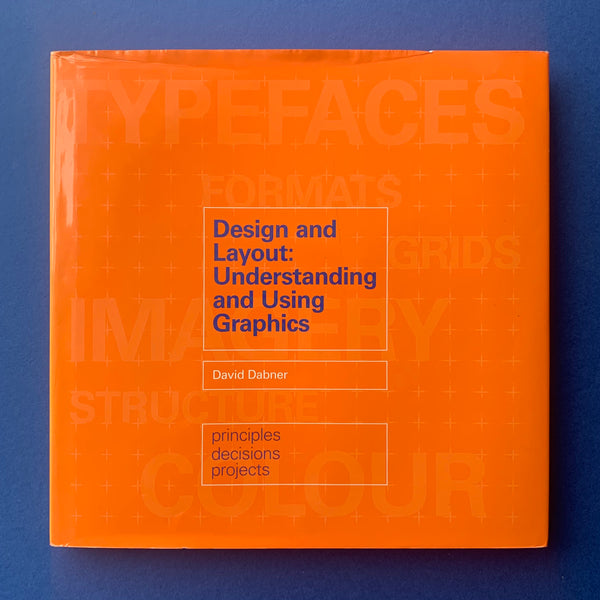 Design and Layout: Understanding and Using Graphics book cover. Buy and sell design related books, magazines and posters with The Print Arkive.