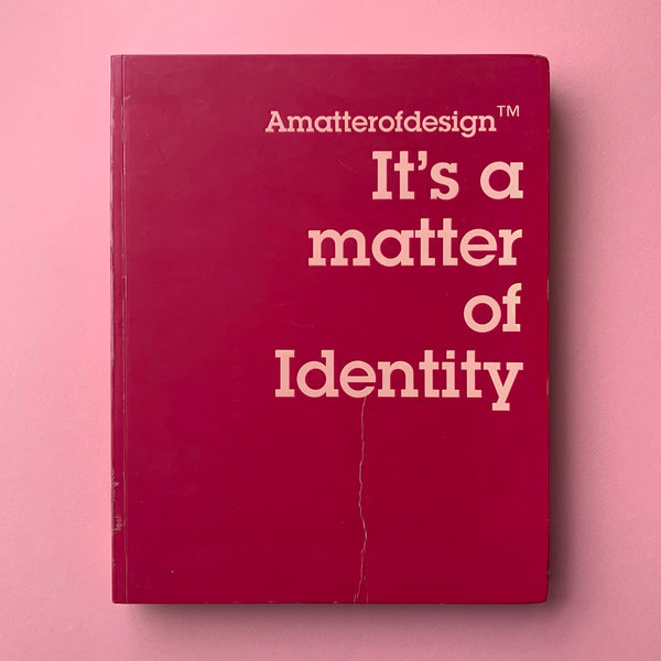 It’s a matter of Identity - book cover. Buy and sell design related books, magazines and posters with The Print Arkive.