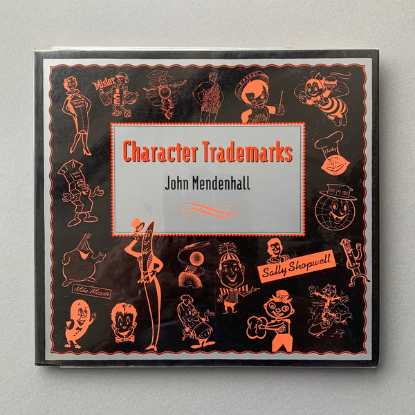 Character Trademarks - book cover. Buy and sell design related books, magazines and posters with The Print Arkive.