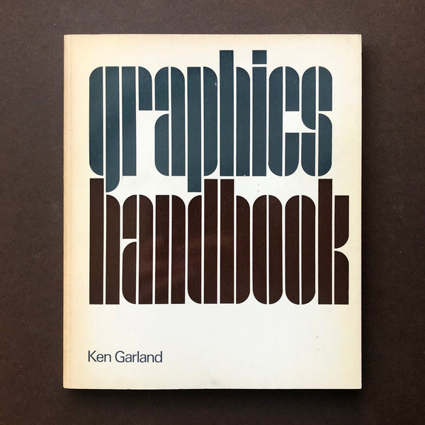 Graphics Handbook (Ken Garland) – book cover. Buy and sell design related books, magazines and posters with The Print Arkive.