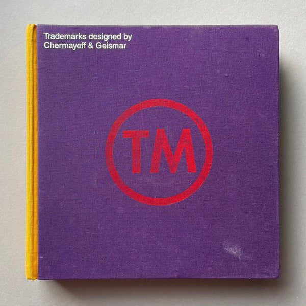 TM: Trademarks designed by Chermayeff & Geismar - book cover. Buy and sell the best design books, magazines and posters with The Print Arkive.