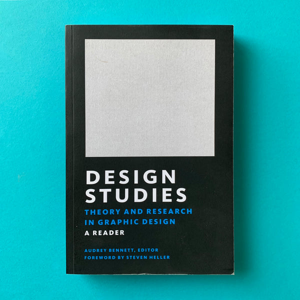 Design Studies: Theory and Research in Graphic Design - book cover. Buy and sell the best design theory and research study books with The Print Arkive.