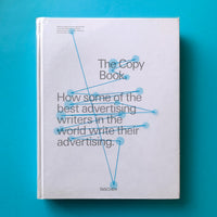 The Copy Book: How some of the best advertising writers in the world write their advertising - book cover. Buy and sell the best advertising and creative copy writing books with The Print Arkive.