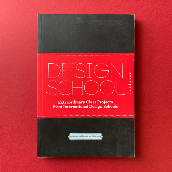 Design School: Extraordinary Class Projects from International Design Schools - book cover. Buy and sell the best design school study books with The Print Arkive.