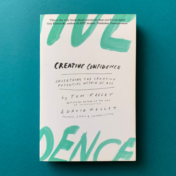 Creative Confidence: Unleashing the creative potential within us all - book cover. Buy and sell the best Creative Confidence study books with The Print Arkive.