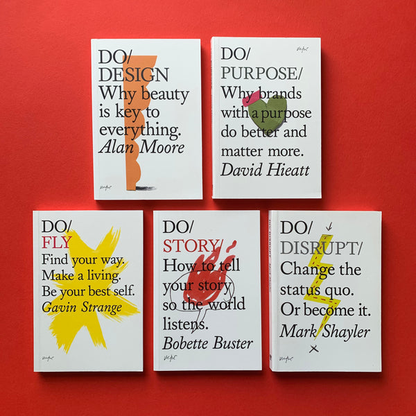 Do; Purpose, Story, Design, Disrupt, Fly (The Do Book Co.) - book cover. Buy and sell the smart woking self-help study books with The Print Arkive.