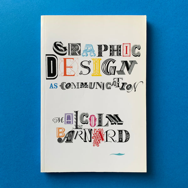 Graphic Design as Communication - book cover. Buy and sell the visual communication design study books with The Print Arkive.